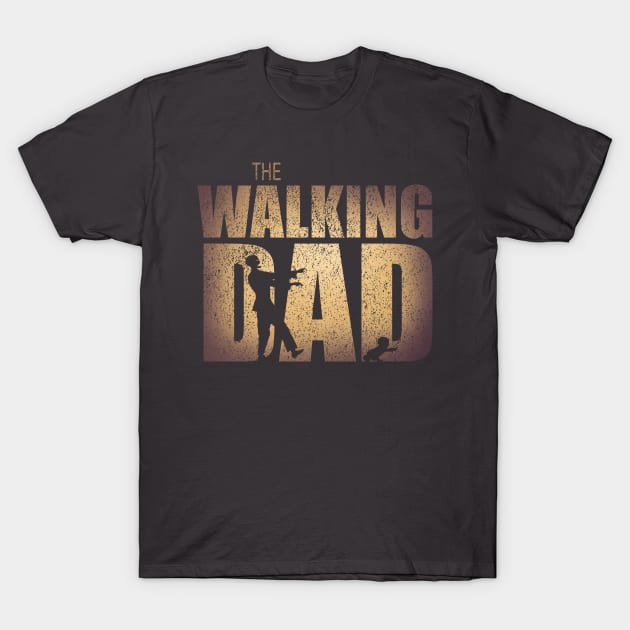 The Walking Dad T-Shirt by pachyderm1